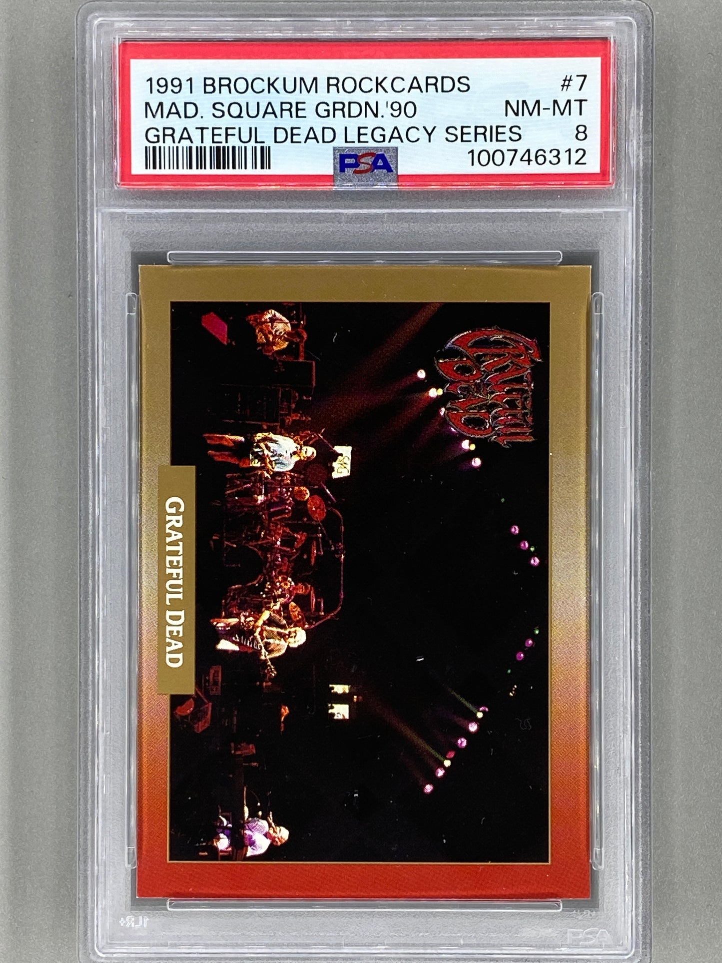 1991 Brockum Rockcards #7 Mad Sq Gard 90 Grateful Dead Legacy Series PSA 8 Pop 10 (Music)