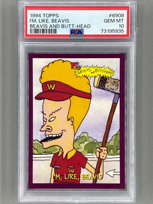 1994 Topps Beavis And Butt-Head #6908 I'm, Like, Beavis PSA 10 - Pop 1 (Pop Culture)