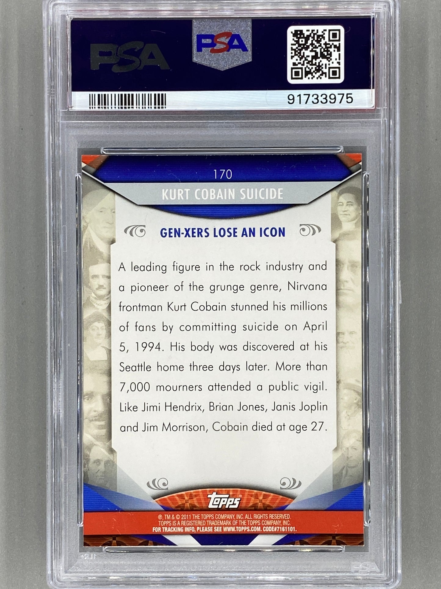 2011 Topps American Pie #170 Kurt Cobain Suicide Base PSA 10 - Pop 6 (Music)