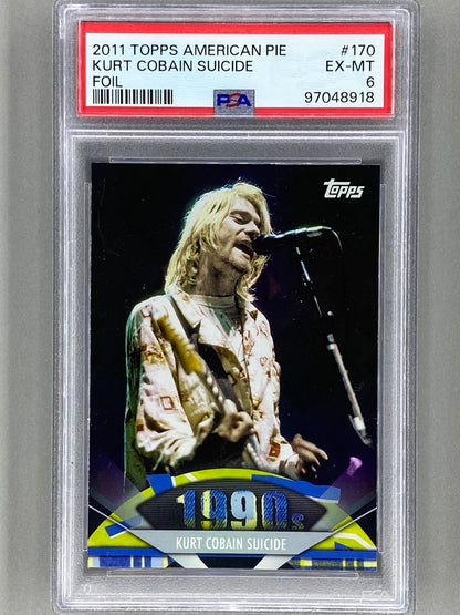 2011 Topps American Pie #170 Kurt Cobain Suicide Foil PSA 6 Pop 1 (Music)
