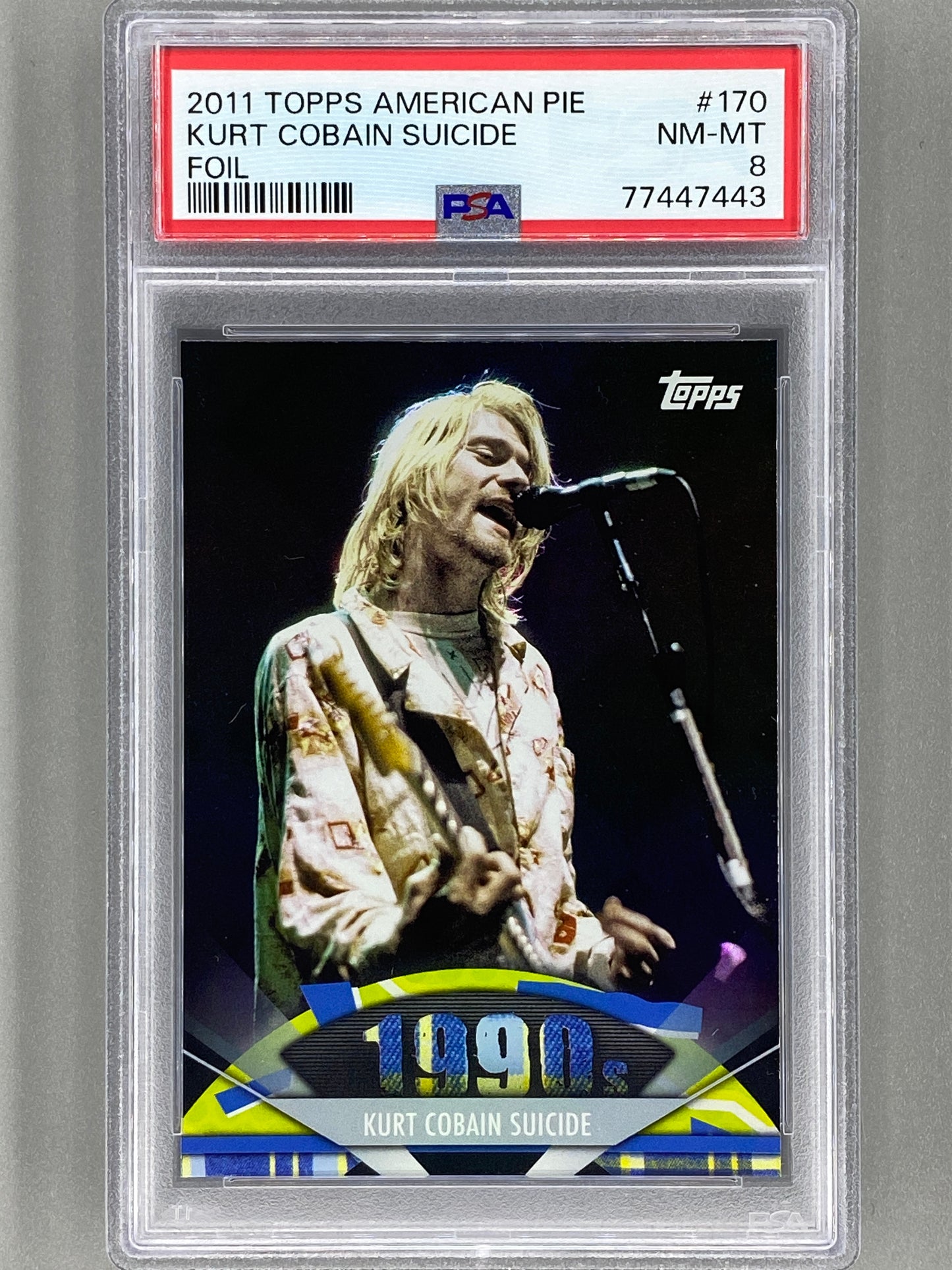 2011 Topps American Pie #170 Kurt Cobain Suicide Foil PSA 8 Pop 2- 3 Higher (Music)