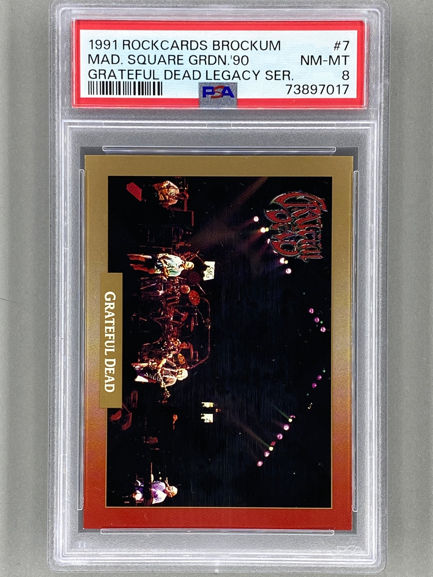 1991 Brockum Rockcards #7 Mad Sq Gard 90 Grateful Dead Legacy Series PSA 8 Pop 7 (Music)