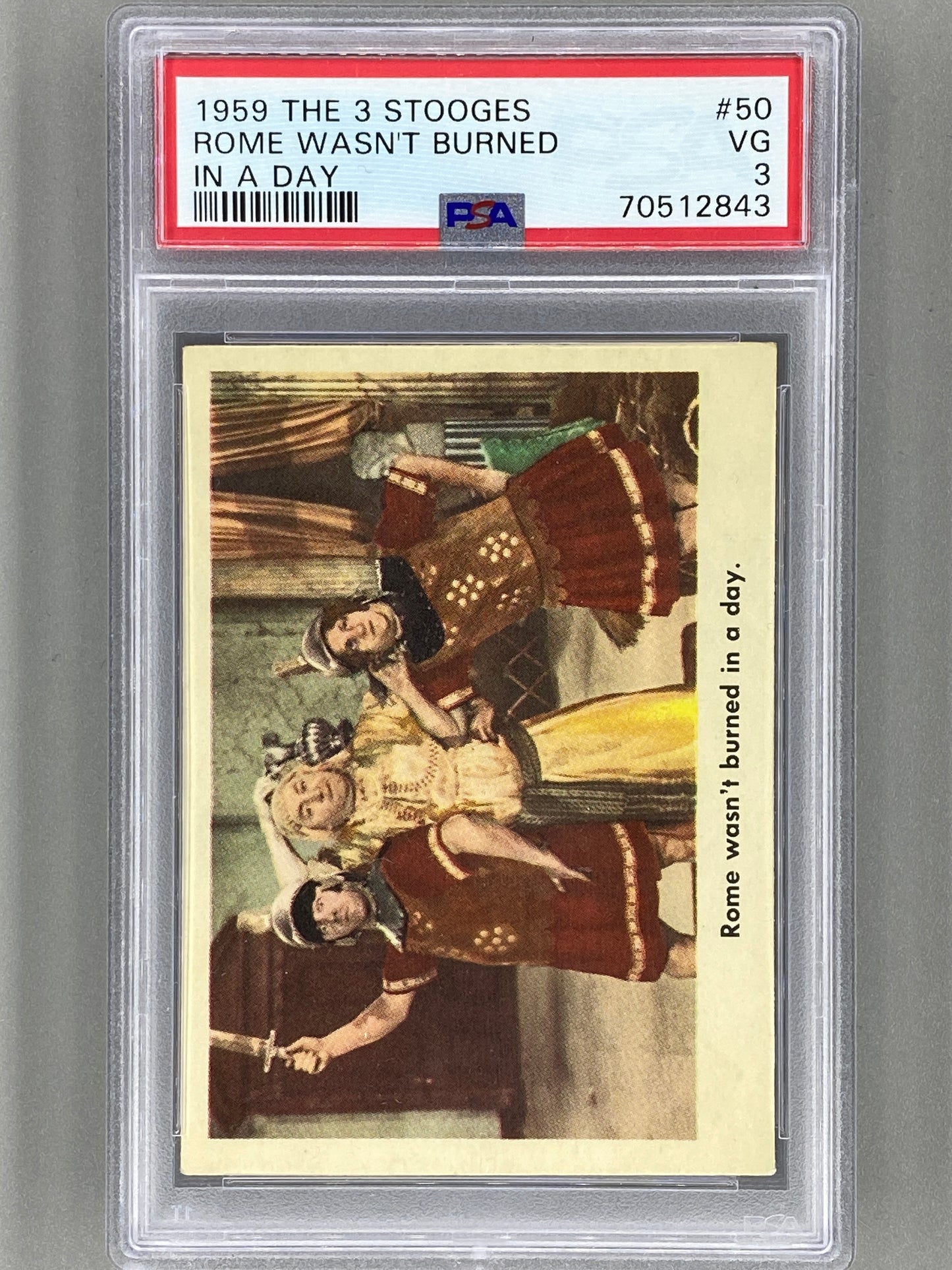 1959 Fleer The 3 Stooges #50 Rome Wasn't Burned in a Day - PSA 3 (Pop Culture)