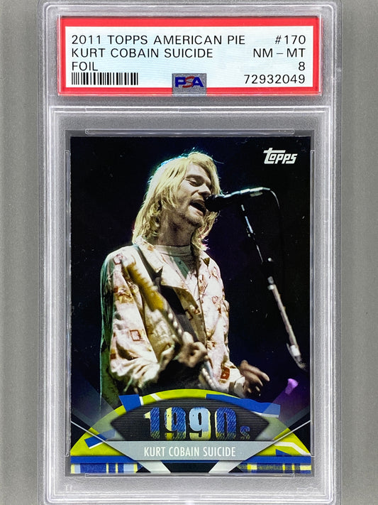 2011 Topps American Pie #170 Kurt Cobain Suicide Foil PSA 8 Pop 1 - 3 Higher (Music)