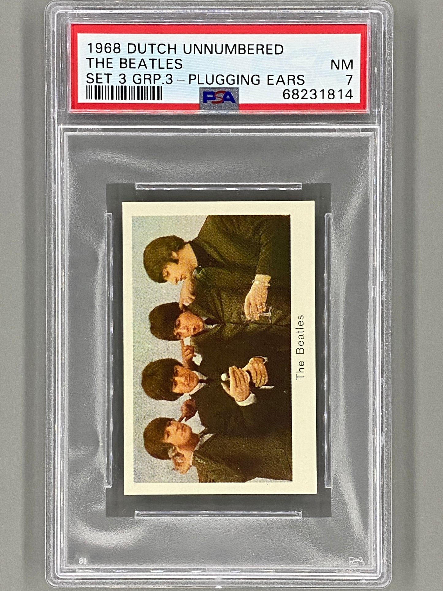 1968 Dutch Unnumbered The Beatles Set 3 Group 3 Plugging Ears PSA 7 Pop 1 (Music)