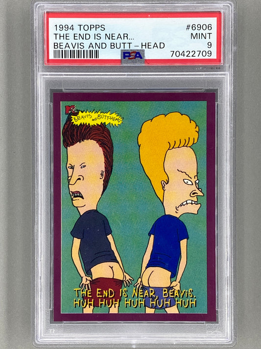 1994 Topps Beavis And Butt-Head #6906 The End Is Near...PSA 9 - Pop 1  (Pop Culture)